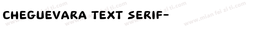 CheGuevara Text Serif字体转换